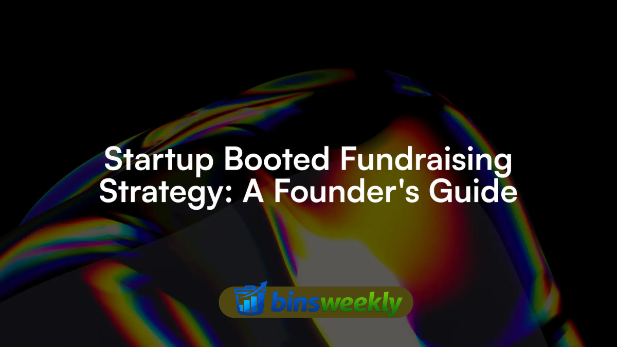 startup booted fundraising strategy